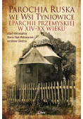 Parochia ruska we wsi Tyniowice eparchii