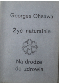 Żyć naturalnie na drodze do zdrowia