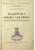 Krakowska szkoła lekarska po reformie Kołłątaja 1929 r.