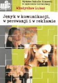 Język w komunikacji w perswazji i w reklamie