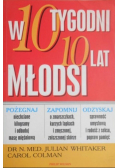 W 10 tygodni 10 lat młodsi