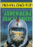 Andromeda znaczy śmierć