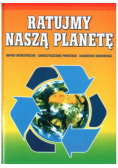 Ratujmy naszą planetę