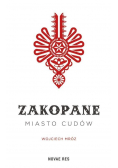 Zakopane miasto cudów