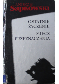 Ostatnie życzenie / Miecz przeznaczenia