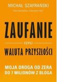 Zaufanie czyli waluta przyszłości