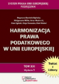 Harmonizacja prawa podatkowego w Unii Europejskiej Dedykacja Mudreckiego