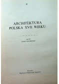 Architektura polska XVII wieku Tom 4 Część 1
