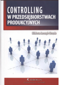 Janczyk-Strzała Elżbieta - Controlling w przedsiębiorstwach produkcyjnych