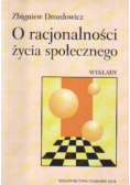 O racjonalności życia społecznego