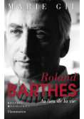 Roland Barthes Au lieu de la vie