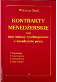 Kontrakty menedżerskie oraz inne umowy cywilnoprawne o świadczenie pracy