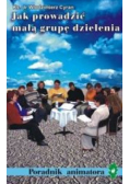 Jak prowadzić małą grupę dzielenia