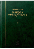 Znajomość z Litwą Księga tysiąclecia Tom I