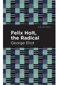 Felix Holt, The Radical