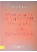 Wybrane metody statystyki opisowej dla pedagogów