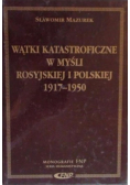 Wątki katastroficzne w myśli rosyjskiej i polskiej 1917-1950