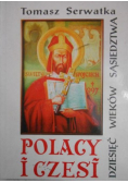 Polacy i Czesi Dziesięć wieków sąsiedztwa