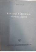 Kalkulacja i planowanie obróbki cieplnej