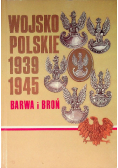 Wojsko polskie 1939 - 1945 Barwa i broń