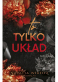 To tylko układ