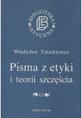Pisma z etyki i teorii szczęścia