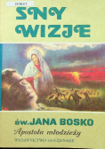 Sny wizje św Jana Bosko Apostoła młodzieży