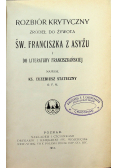 Rozbiór krytyczny źródeł do żywota Św Franciszka z Asyżu 1913r