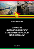 Etnopolityka jako funkcjonalny element kształtujący system polityczny Republiki Zimbabwe
