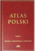 Atlas Polski tom I