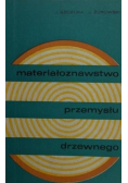 Materiałoznawstwo przemysłu drzewnego