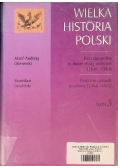 Wielka historia Polski Tom 3