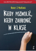 Kiedy pozwolić kiedy zabronić w klasie