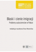 Blaski i cienie imigracji