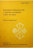 Zwyczajowe okaleczenia ciała u tubylców australijskich w XIX i XX wieku