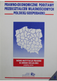 Prawno - ekonomiczne podstawy przekształceń własnościowych polskiej gospodarki Nr 4