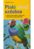 Lang Angelika - Ptaki ozdobne od A do Z