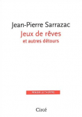 Jeux de reves et autres detours
