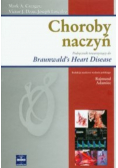 Choroby naczyń Podręcznik towarzyszący do Braunwalds Heart Disease
