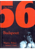 1956 Budapeszt Węgrzy Polacy - twarze i losy