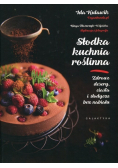 Słodka kuchnia roślinna