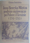 Jana Henryka Muntza podróże malownicze po Polsce i Ukrainie 1781 1783