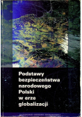 Podstawy bezpieczeństwa narodowego Polski w erze globalizacji