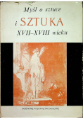 Myśl o sztuce i sztuka XVII-XVIII wieku
