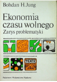 Ekonomia czasu wolnego Zarys problematyki