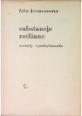 Substancje roślinne metody wyodrębniania