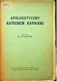 Apologetyczny katechizm katolicki 1939 r.