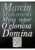 Missa super O Gloriosa Domina