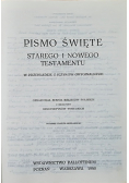 Pismo Święte Starego i Nowego Testamentu w przekładzie z języków oryginalnych