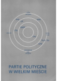 Partie polityczne w wielkim mieście